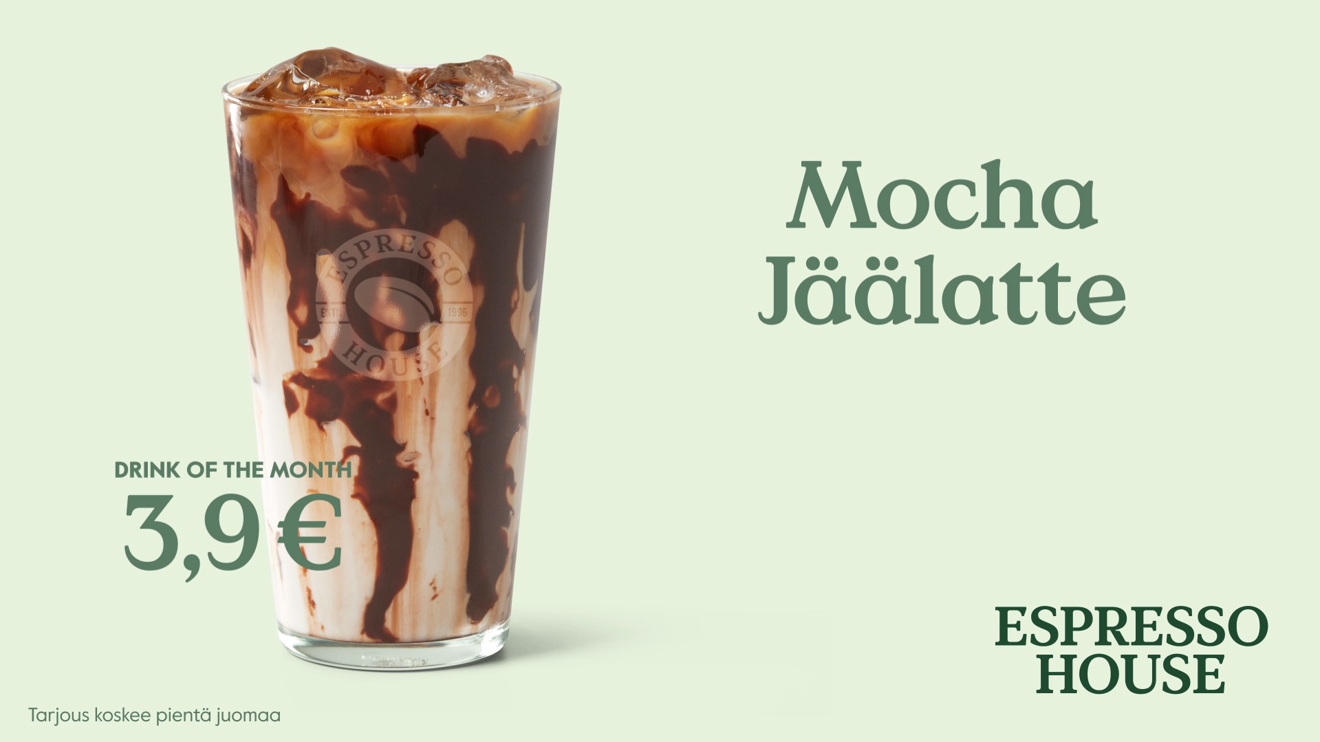 Drink of the Month: mocha jäälatte 3,90€ Espresso House