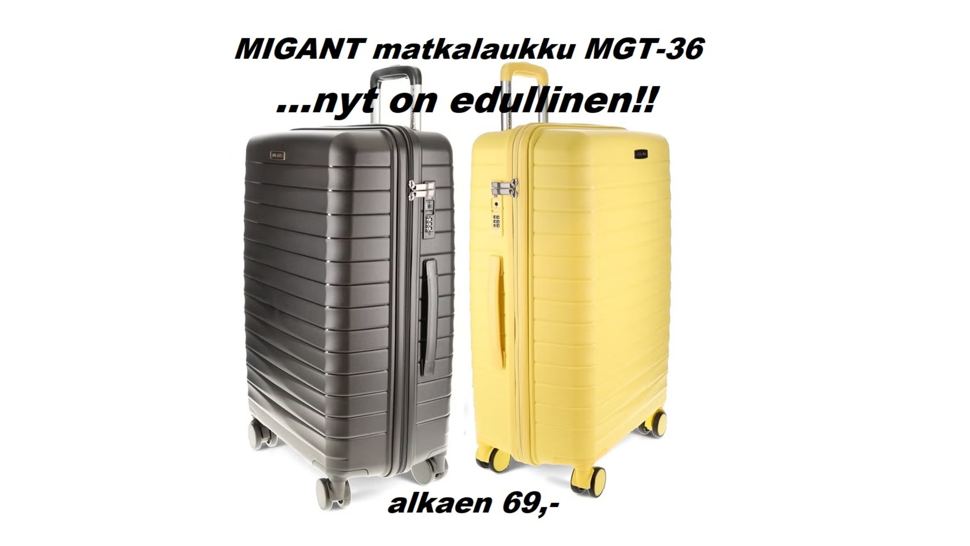 Migant Matkalaukut alk. 69 € NT-BOX laukkuliike