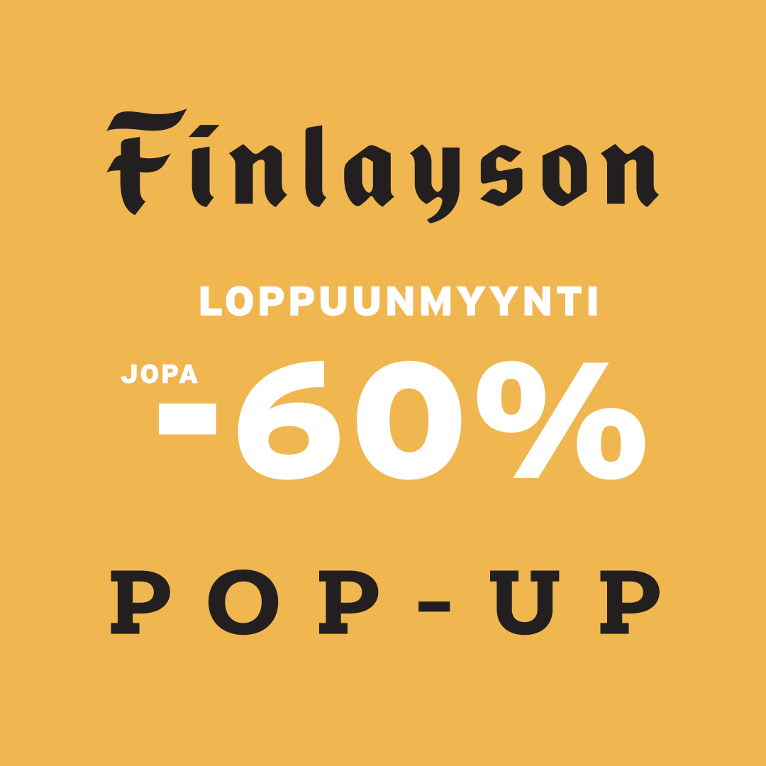 Loppuunmyynti! Finlayson pop-up